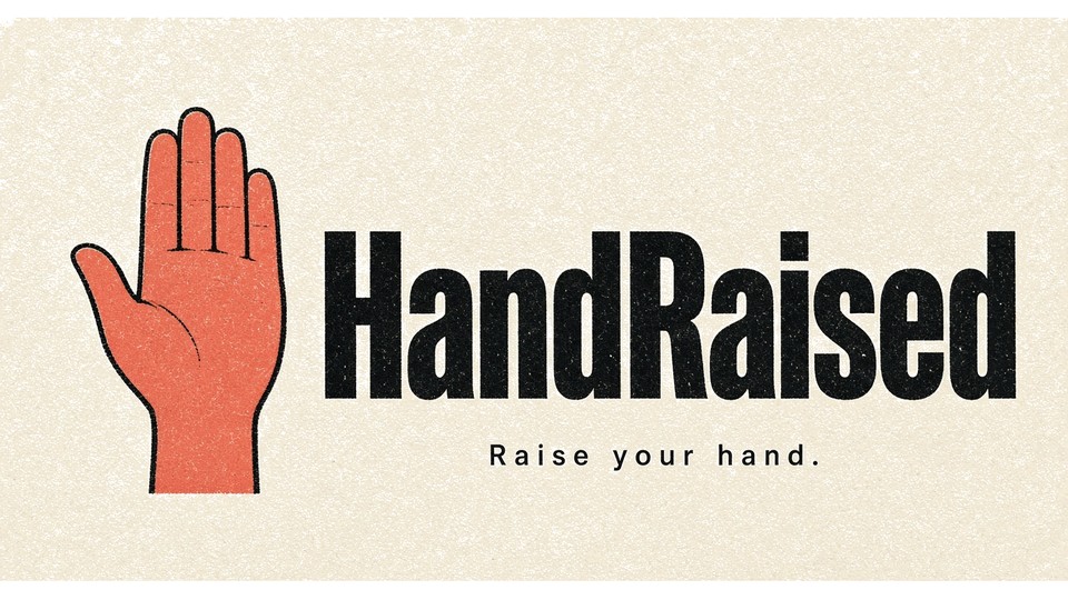 HandRaised — Raise your hand.